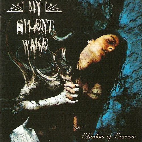 My Silent Wake - Shadow Of Sorrow (2006)