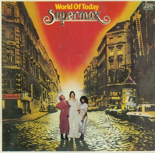 Supermax - World Of Today (1977) [Vinyl Rip 1/5.64]