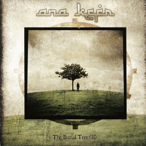 Ana Kefr - The Burial Tree II (Digipak) 2011