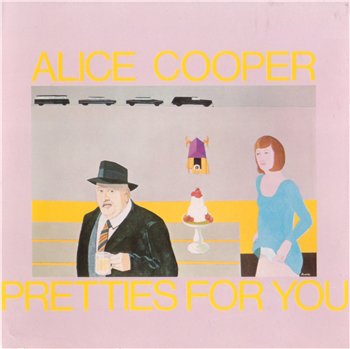 Alice Cooper - Pretties For You 1969