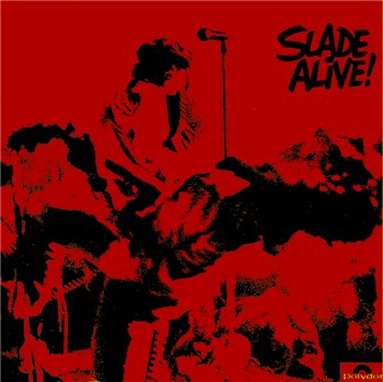 SLADE - 1972 - Slade Alive!