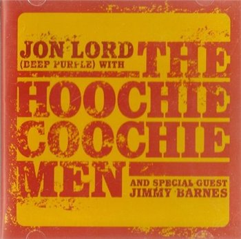 Jon Lord & The Hoochie Coochie Men: 2003 "Live at the Basement" [2cd]