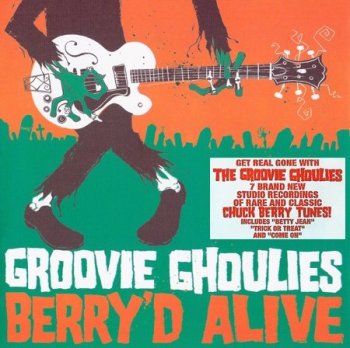 Groovie Ghoulies - Berry'd Alive! 2005