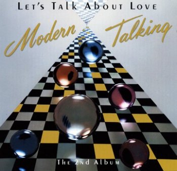 Modern Talking - 1985 - Let's Talk About Love