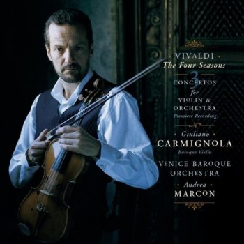 Antonio Vivaldi: The Four Seasons / 3 Violin Concertos - Giuliano Carmignola / Venice Baroque Orchestra / Andrea Marcon 1999