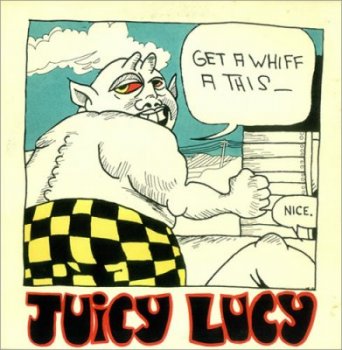 Juicy Lucy - Get A Whiff A This (1971)