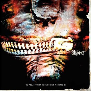 Slipknot - Vol. 3 (The Subliminal Verses) 2004