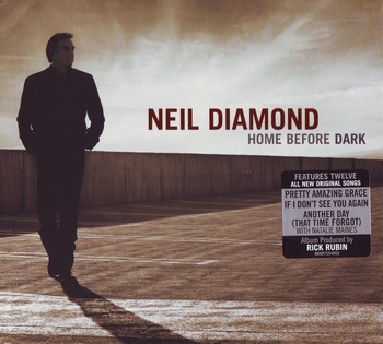 Neil Diamond - Home Before Dark (2008)