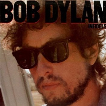 BOB DYLAN: © 1983 "Infidels"