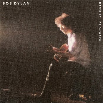 BOB DYLAN: © 1988 "Down In The Groove"