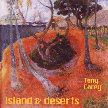 Tony Carey: © 2004 "Island & Deserts"