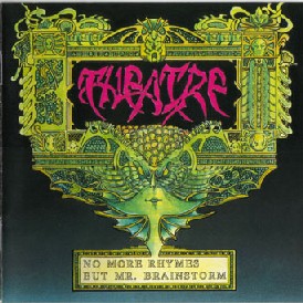Theatre-No more rhymes but Mr. Brainstorm-1994