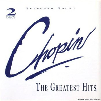 Fr&#233;d&#233;ric Chopin: © 1994 "The Greatest Hits"