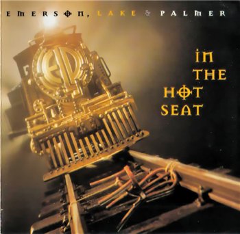 Emerson, Lake & Palmer: © 1994 "In The Hot Seat"
