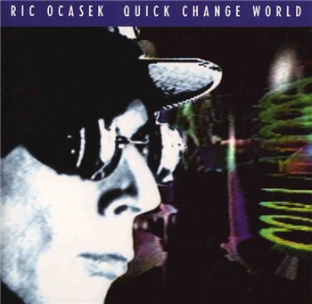 Ric Ocasek (ex-The Cars) - Quick Change World 1993