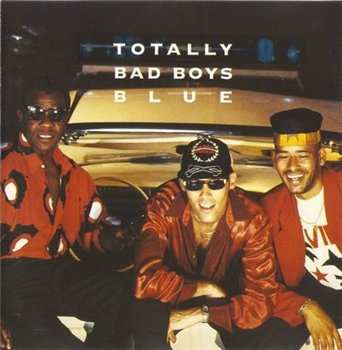 Bad Boys Blue: © 1992 "Totally"