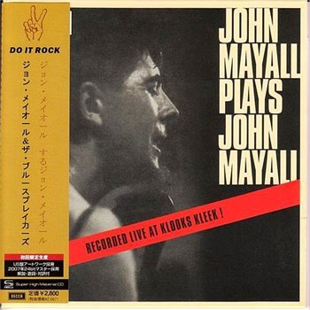 John Mayall: © 1965 "John Mayall Plays John Mayal"(2007)