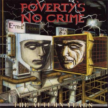 Poverty's No Crime - The Autumn Years 1996