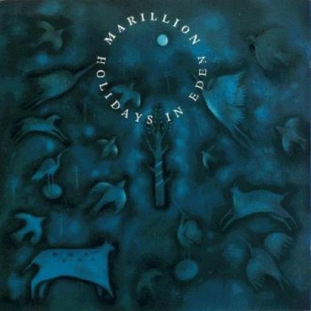 Marillion - Holidays In Eden 1991