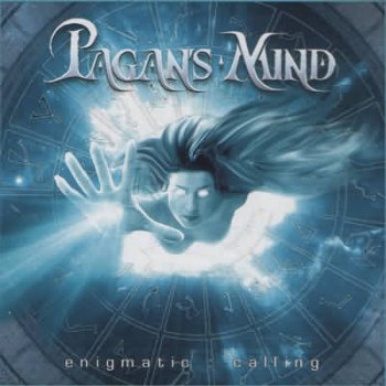 Pagan's Mind - Enigmatic:Calling 2005