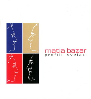 Matia Bazar - Profili Svelati  2005