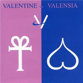 Valentine vs Valensia: © 2002 "Valentine vs Valensia"