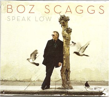 Boz Scaggs: © 2008 "Speak Low"