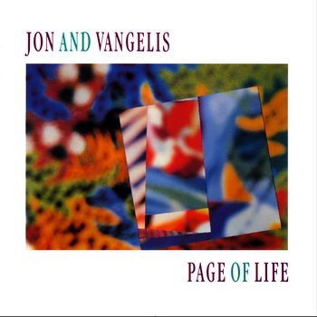 Jon Anderson(Yes) & Vangelis: © 1991 - "Page Of Life"