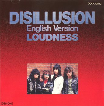 Loudness: © 1984 "Disillusion"(English Version)