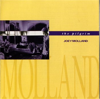 Joey Molland (ex-Badfinger): © 1992 "Pilgrim"( 1992 USA Rycodisc RCD 10212)