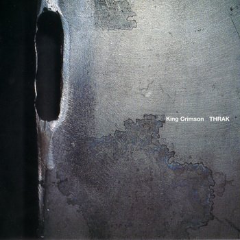 King Crimson: © 1995"THRAK"(UNIVERSAL HDCD 30th Anniversary Remaster UICE-9064)