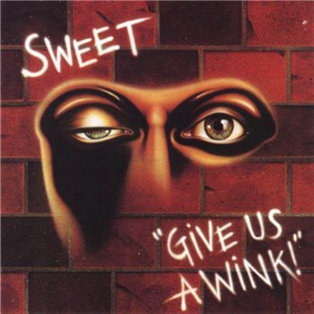 The Sweet: © 1976 "Give Us A Wink"[Japan TOCP-3190]