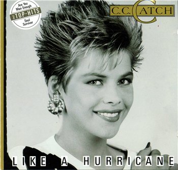 C.C. Catch - Like A Hurricane 1987