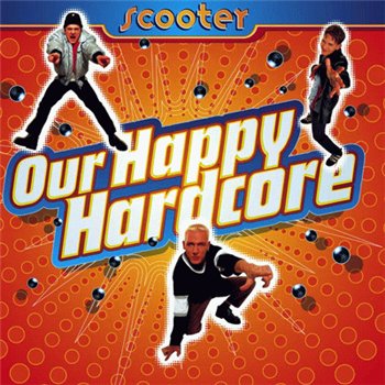Scooter - Our Happy Hardcore 1996