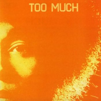 Too Much - 1971 - Too Much