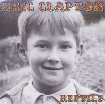 Eric Clapton : © 2001 "Reptile"