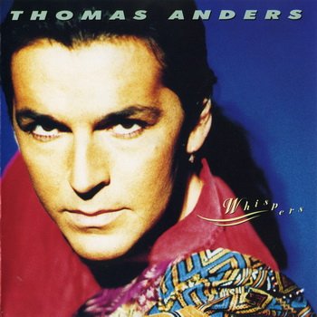 Thomas Anders : © 1991 "Whispers"