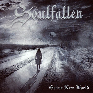 Soulfallen - Grave New World (2009)