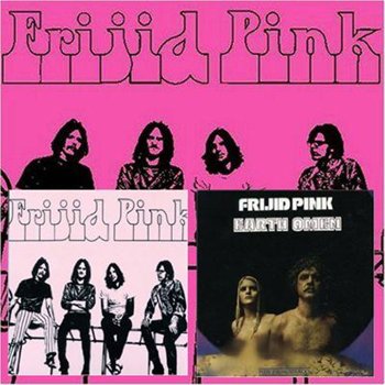 Frijid Pink : © 1970 & 72 "Frijid Pink & Earth Omen"(2000)