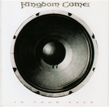 Kingdom Come: © 1989 "In Your Face"