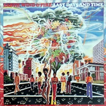 Earth, Wind & Fire: © 1972 "Last Days And Time"