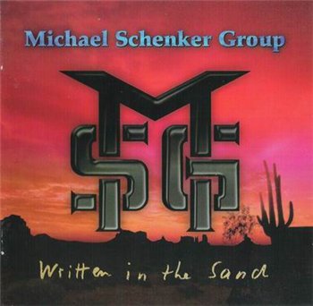 The Michael Schenker Group: © 1996 "Written In The Sand"