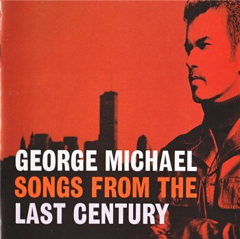 George Michael - Songs From The Last Century 1999