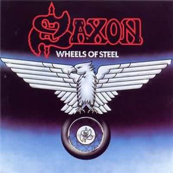 Saxon: © 1980 "Wheels Of Steel"