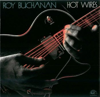 Roy Buchanan: © 1987 "Hot Wires"