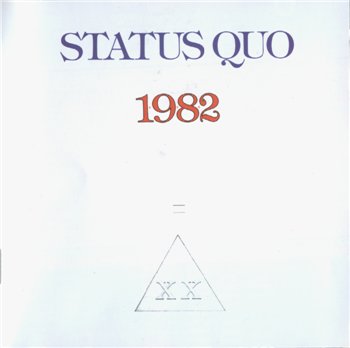 STATUS QUO: © 1982 "1+9+8+2"[2006, Mercury Records, 983 412-7]