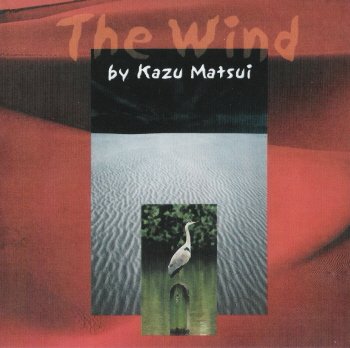 Kazu Matsui - The Wind (1995)