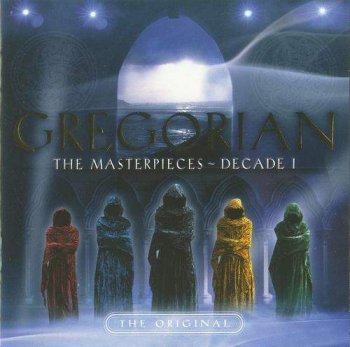 Gregorian - The Masterpieces (Decade I, 2005)