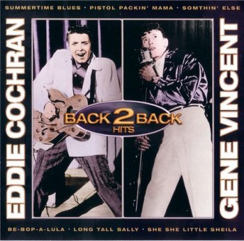 Eddie Cochran & Gene Vincent - Back 2 Back Hits 1998