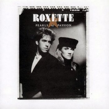 Roxette - Pearls of Passion 1986 (1997)